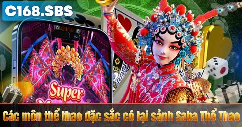 Saba Thể Thao C168 – Đa Dạng Kèo Cược Và Khuyến Mãi Lớn 3 Các môn thể thao đặc sắc có tại sảnh Saba Thể Thao