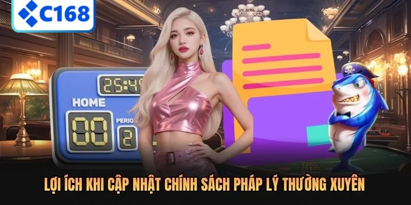Chính Sách Pháp Lý 3 Lợi ích khi cập nhật chính sách pháp lý thường xuyên