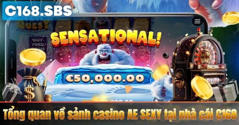 Tổng quan về sảnh casino AE SEXY tại nhà cái C168