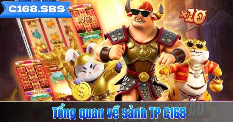 Tổng quan về sảnh TP C168